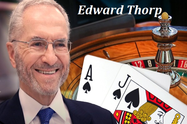 Edward Thorp – Kiếm tiền triệu đô nhờ chơi các trò đánh bạc