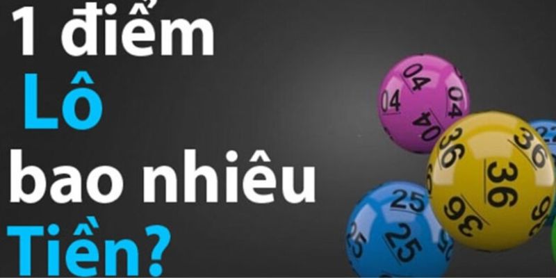 Cách tính giá trị 1 điểm lô bao nhiêu tiền