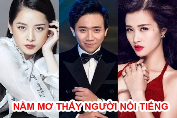 Nằm mơ thấy người nổi tiếng đang đến nhà mình chơi có điềm gì?