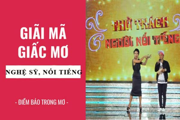 Nằm mơ thấy người nổi tiếng có ý nghĩa và điềm gì?